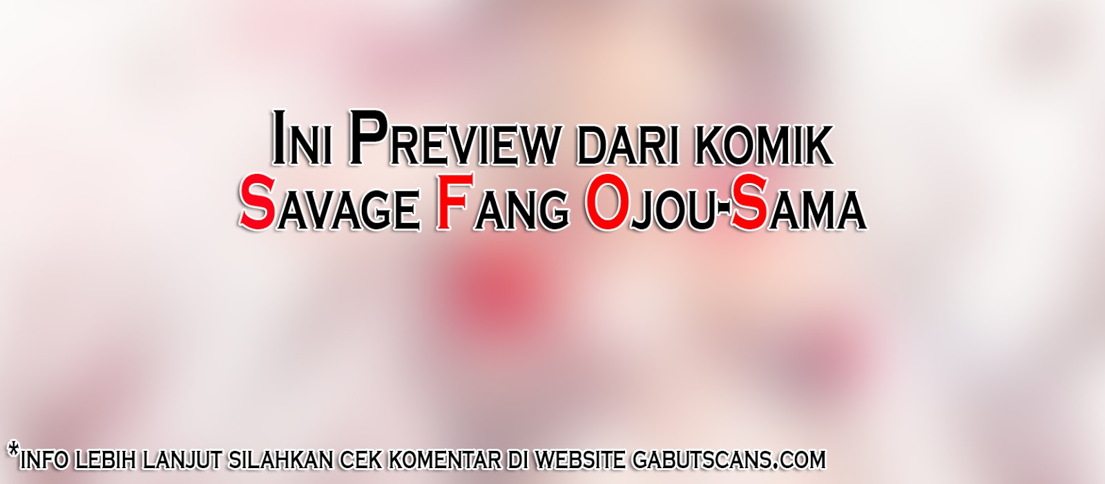 Baca Manga Savage Fang Ojou-sama Chapter 00.1 Gambar 2